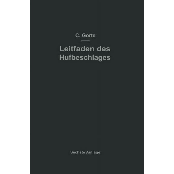 Leitfaden Des Hufbeschlages, (Paperback)