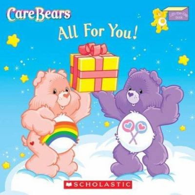 Pre-Owned Care Bears All for You! (Paperback) 0439624932 9780439624930