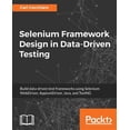 thumbnail image 1 of Pre-Owned Selenium Framework Design in Data-Driven Testing: Build data-driven test frameworks using Selenium WebDriver, AppiumDriver, Java, and TestNG Paperback, 1 of 1