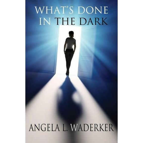 What's Done In The Dark, (Paperback)