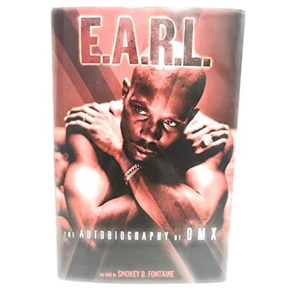 Pre-Owned E.A.R.L.: The Autobiography of DMX (Hardcover) 006018826X 9780060188269