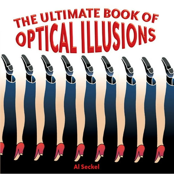 Pre-Owned The Ultimate Book of Optical Illusions (Paperback) 1402734042 9781402734045