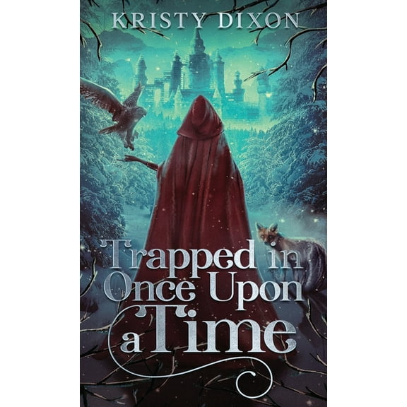 Trapped in Once Upon a Time, (Hardcover)