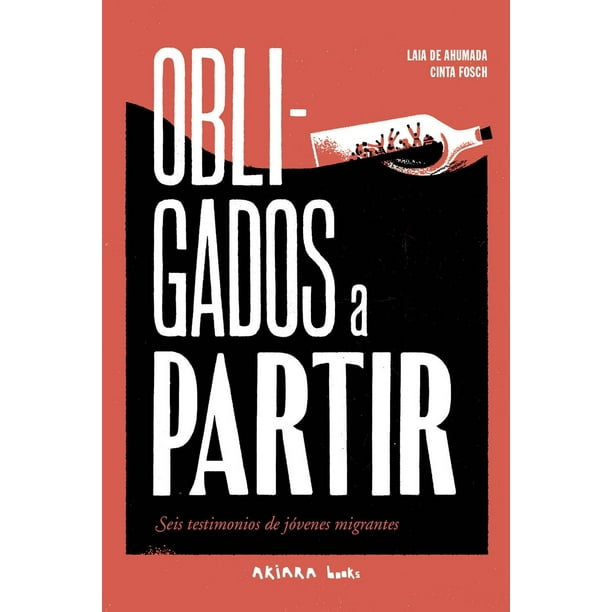 Libro Obligados A Partir Tapa Blanda, Autor Laia De Ahumada, Editorial Akiara Books