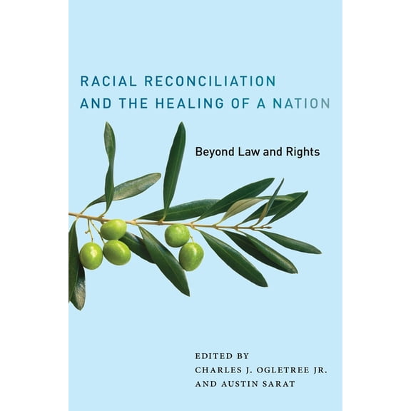 The Charles Hamilton Houston Institute R Racial Reconciliation and the Healing of a Nation: Beyond Law and Rights, Book 2, (Paperback)
