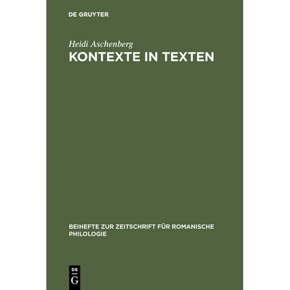 Beihefte Zur Zeitschrift FÃ¼r Romanische Kontexte in Texten, Book 295, (Hardcover)