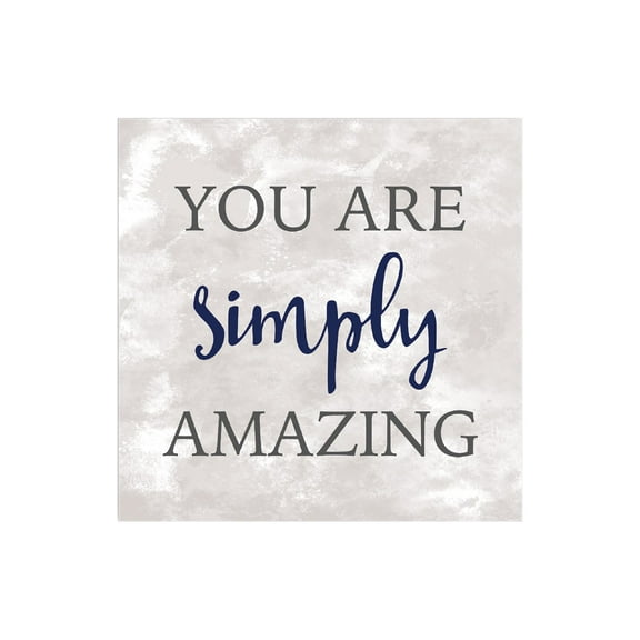 You Are Simply Amazing Marbled White 12 x 12 Wood Wall Sign Plaque