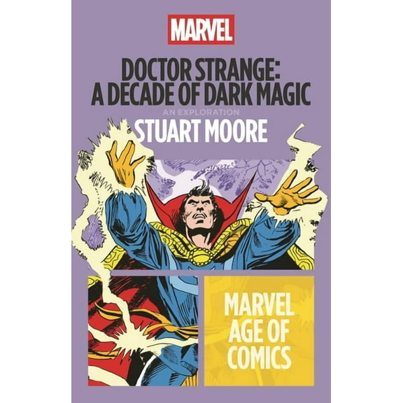Marvel Age of Comics Doctor Strange: A Decade of Dark Magic, (Paperback)