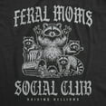 thumbnail image 2 of Womens Funny T Shirts Feral Moms Social Club Sarcastic Raccoon Graphic Novelty Tee for Ladies Womens Graphic Tees, 2 of 9