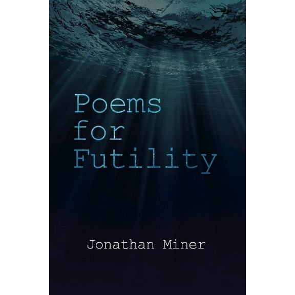 Poems for Futility (Paperback)