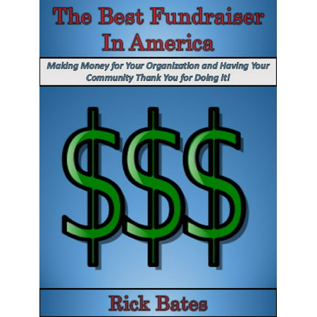 The Best Fundraiser in America - eBook (Best Money Making Fundraisers)