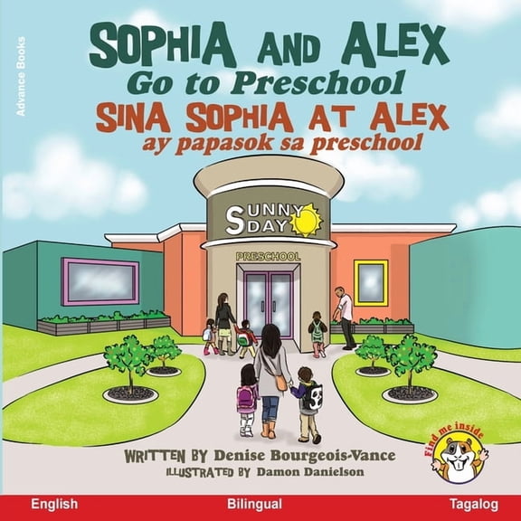 Sina Sophia at Alex Sophia and Alex Go to Preschool: Sina Sophia at Alex ay papasok sa preschool, Book 1, (Paperback)
