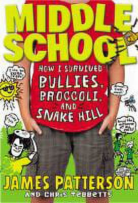 Middle School: Middle School: How I Survived Bullies, Broccoli, and Snake Hill (Series #4) (Hardcover) - image 2 of 2
