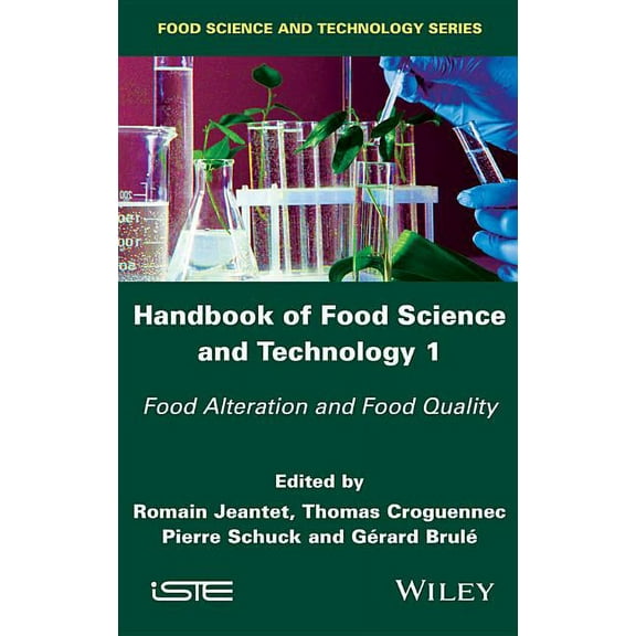 Handbook of Food Science and Technology 1: Food Alteration and Food Quality, (Hardcover)