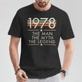 thumbnail image 2 of 1978 The Man The Myth The Legend T-Shirt for Men – Vintage Retro Graphic Tee, Classic 1978 Birth Year Shirt, Legendary Quote Design, Gift for Men Born in 1978, Timeless Cool Apparel, 2 of 3