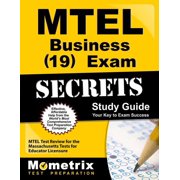 MTEL Business (19) Exam Secrets Study Guide : MTEL Test Review for the Massachusetts Tests for Educator Licensure (Paperback)