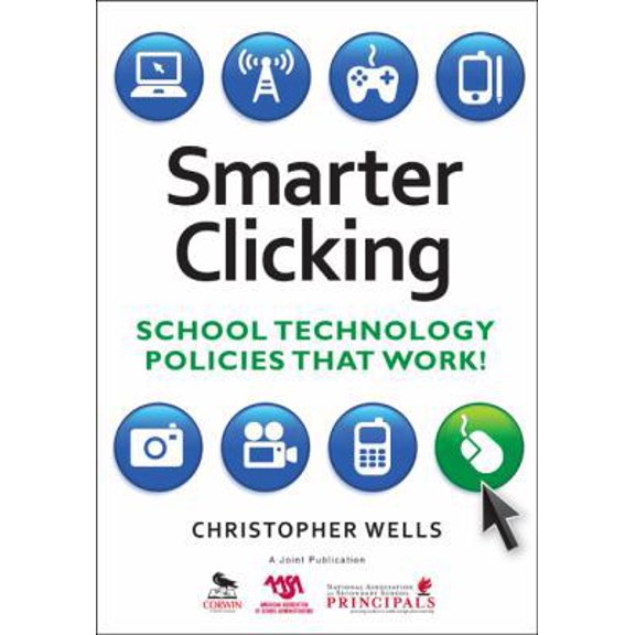 Pre-Owned Smarter Clicking: School Technology Policies That Work! (Paperback) 141296699X 9781412966993