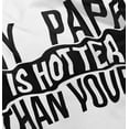 thumbnail image 4 of My Papa Hotter Than Yours Grandfather Youth T Shirt Tee Girls Infant Toddler Brisco Brands 5T, 4 of 5