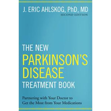 The New Parkinson's Disease Treatment Book -