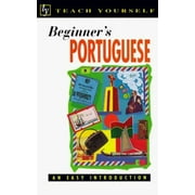Teach Yourself Beginner's Portuguese (Teach Yourself (McGraw-Hill)) [Paperback - Used]