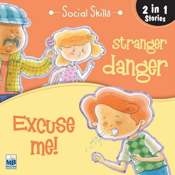 Social Skill: stranger danger and Excuse me, (Paperback)