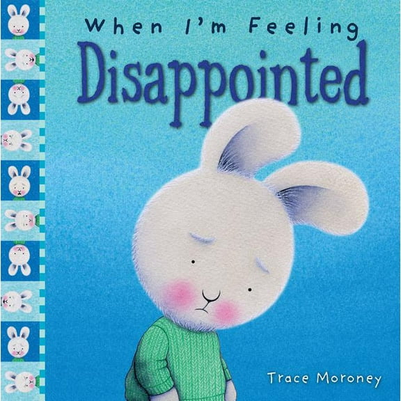 The Feelings Series: When I'm Feeling Disappointed (Hardcover)