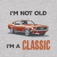 thumbnail image 3 of Novelty Genius "Not Old, Classic" Funny Car Graphic Tee, Midweight Cotton T-Shirt,  Mens/Womens Fits, 3 of 4