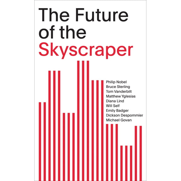 Pre-Owned The Future of the Skyscraper: SOM Thinkers Series (Paperback) 1938922786 9781938922787