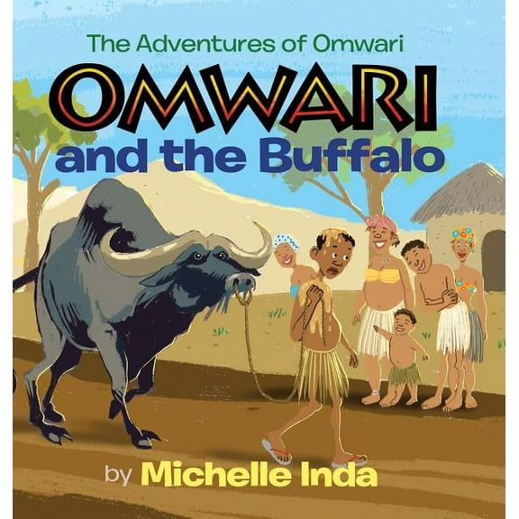 Omwari and the Buffalo (The Adventures of Omwari) (Hardcover)