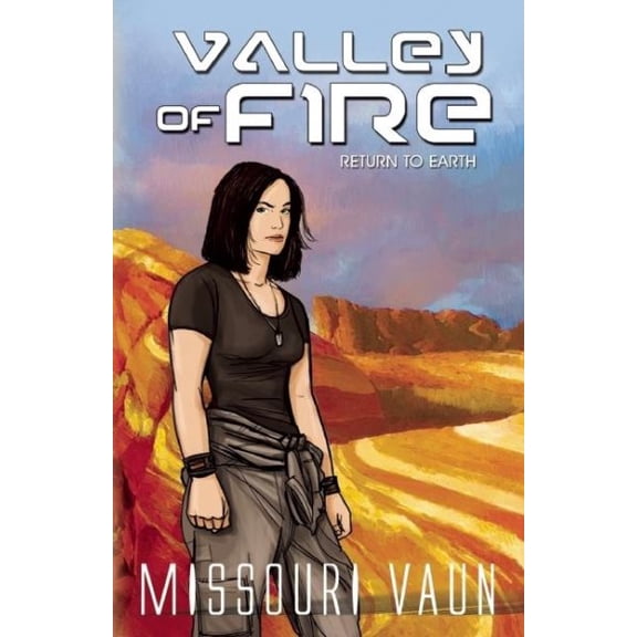 Pre-Owned Return to Earth: Valley of Fire (Paperback)