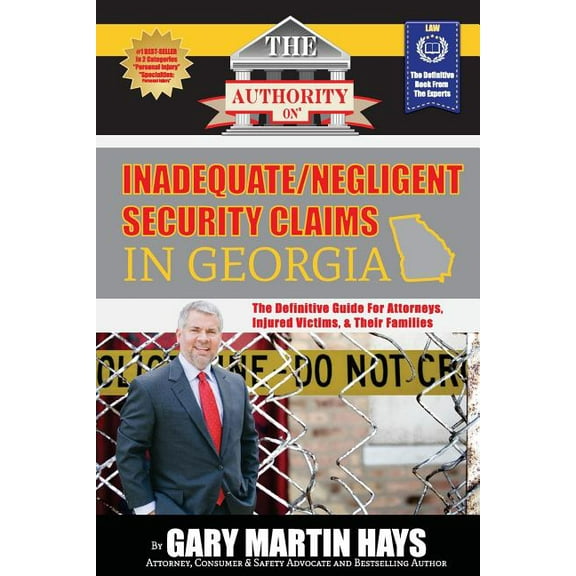 The Authority On Inadequate/Negligent Security Claims In Georgia (Paperback)