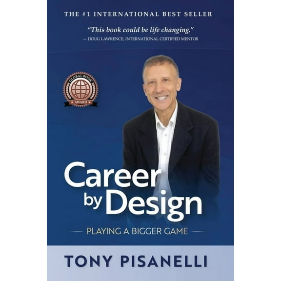 Career by Design: Playing a Bigger Game, (Paperback)