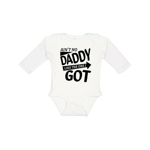 Inktastic Ain't No Daddy Like the One I Got- Father's Day for Kids Boys or Girls Long Sleeve Baby Bodysuit