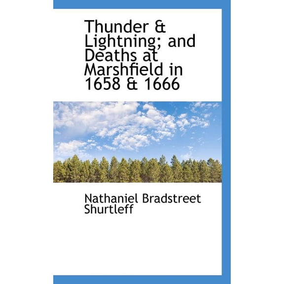 Thunder & Lightning; and Deaths at Marshfield in 1658 & 1666 (Paperback)