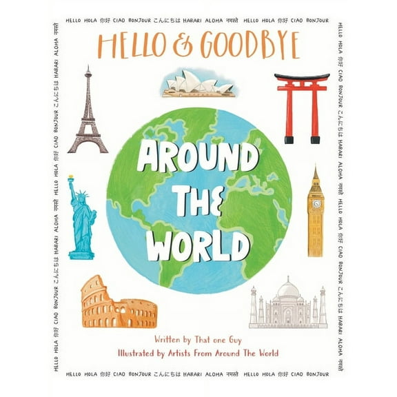 Hello & Goodbye Around the World, (Hardcover)