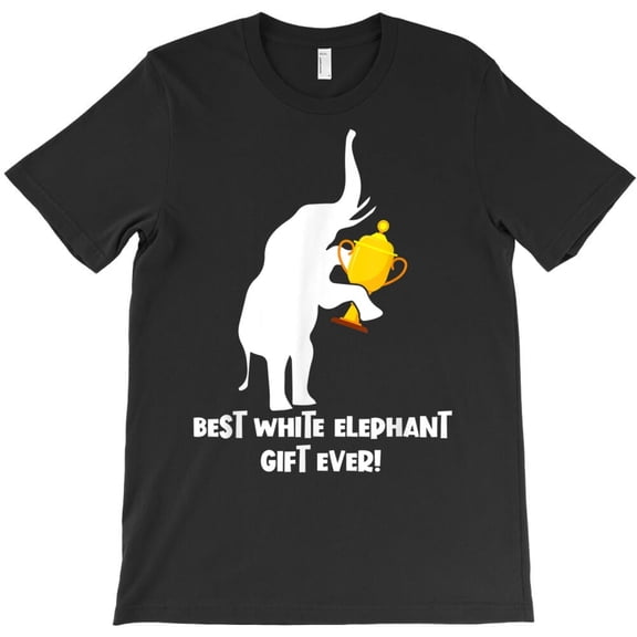 Best White Elephant Gift Ever Funny Gag Exchange Christmas Graphic - Top Pick, H7969 T-Shirt, for Men and Women, Up to Size 5XL