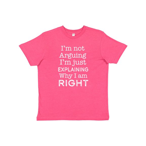 Inktastic I'm Not Arguing, I'm Just Explaining Why I'm Right Youth T-Shirt