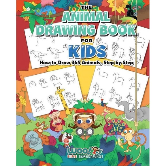 Woo! Jr. The Animal Drawing Book for Kids: How to Draw 365 Animals Step by Step (Art for Kids), (Paperback)