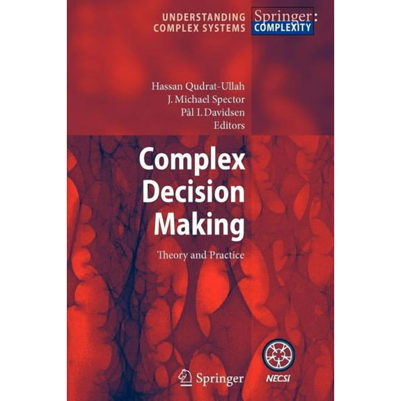 Understanding Complex Systems Complex Decision Making: Theory and Practice, (Paperback)