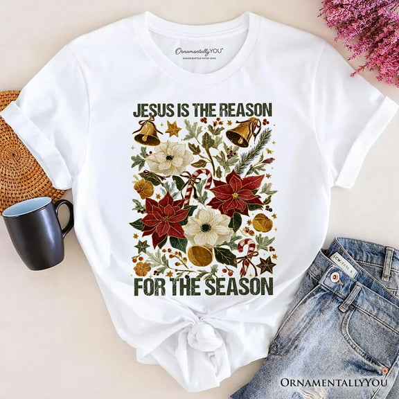 Jesus Is the Reason for the Season Floral Christmas T-Shirt, Holiday Christian Tee