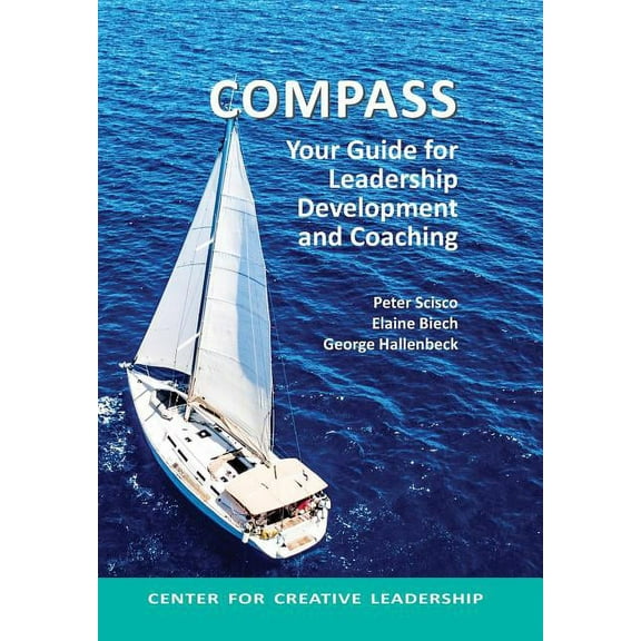 Compass: Your Guide for Leadership Development and Coaching (Hardcover)
