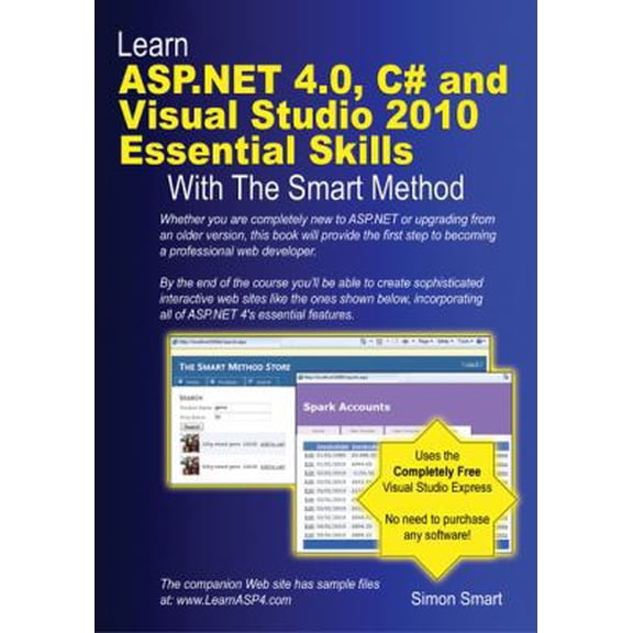 Pre-Owned Learn ASP.NET 4.0, C# and Visual Studio 2010 Essential Skills with the Smart Method (Paperback) 0955459966 9780955459962