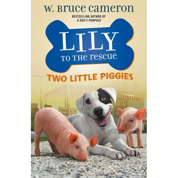 Lily to the Rescue! Lily to the Rescue: Two Little Piggies, Book 2, (Paperback)