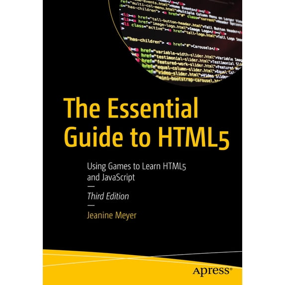 Pre-Owned The Essential Guide to HTML5: Using Games to Learn HTML5 and JavaScript (Paperback) 1484287215 9781484287217