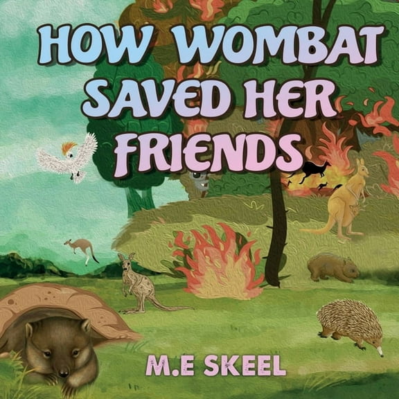 How Wombat Saved Her Friends (Paperback)