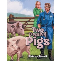 Two Pesky Pigs, (Paperback)