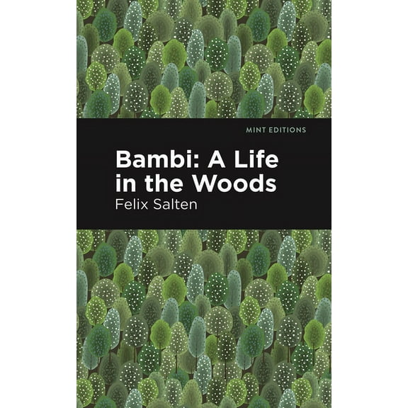 Mint Editions (the Children's Library) Bambi: A Life in the Woods, (Hardcover)