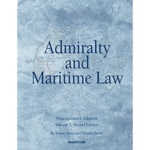 Admiralty and Maritime Law Volume 2, Second Edition (Paperback)