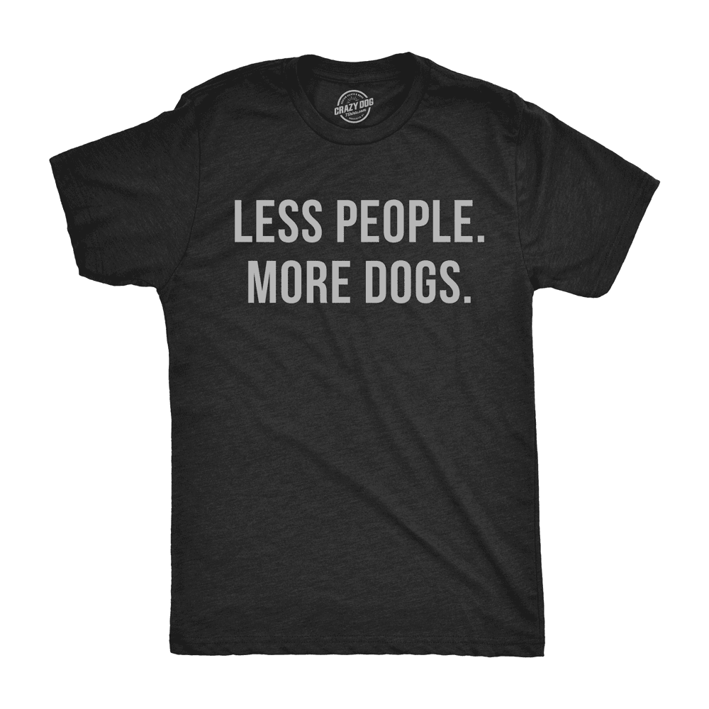 Mens Less People More Dogs Tshirt Funny Pet Puppy Lover Tee For Guys Heather 