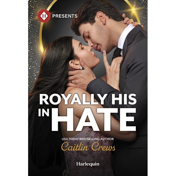 Crowned by Christmas Royally His in Hate, Book 1, (Paperback)